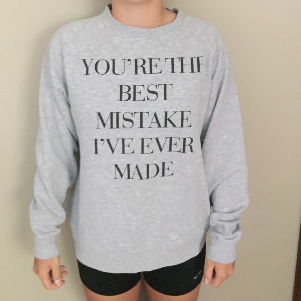 you're the best mistake i've ever made