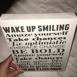 Wake up smiling canvas sign