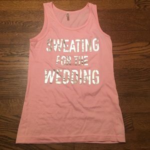 Pink "sweating for the wedding" tank. Size medium