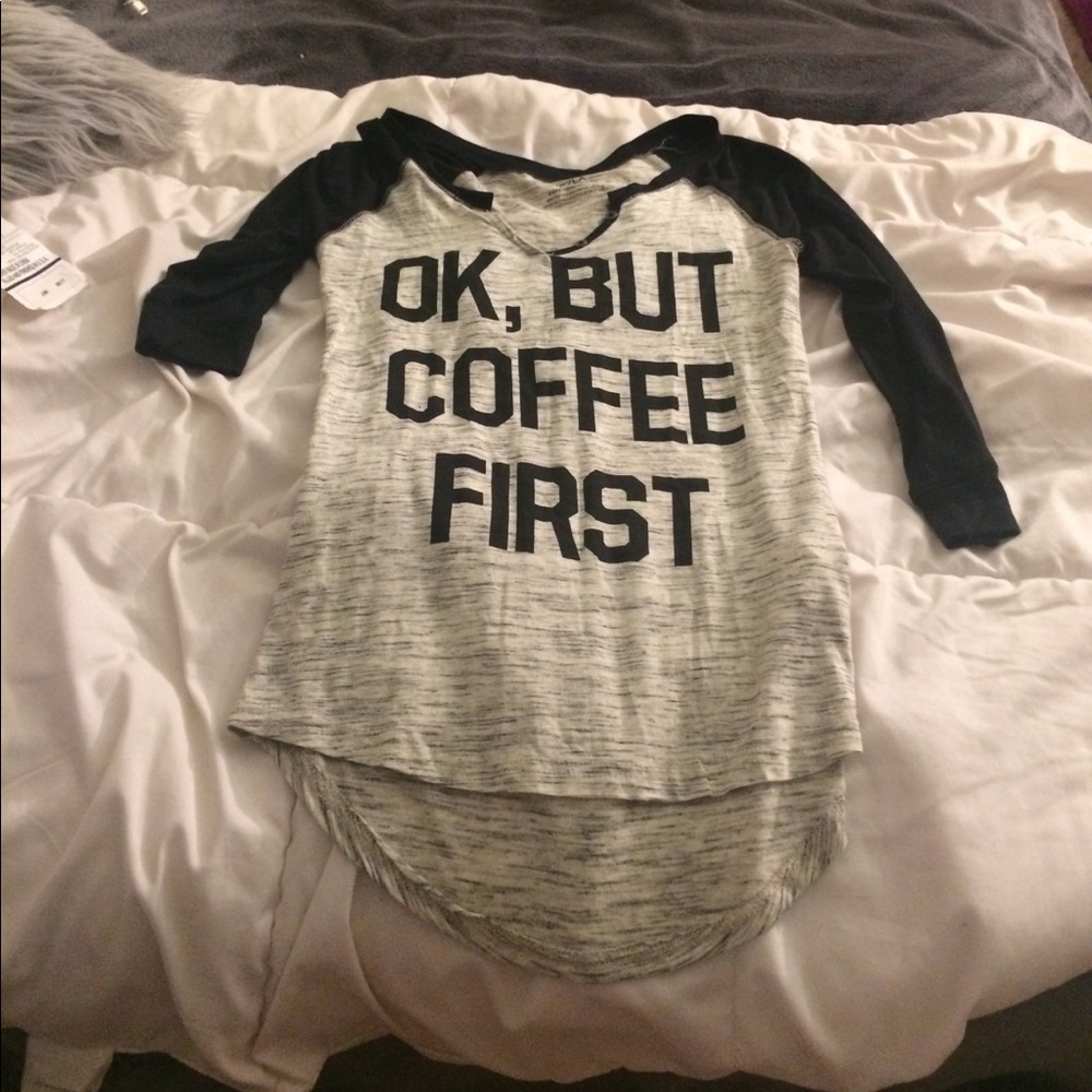ok but coffee first shirt