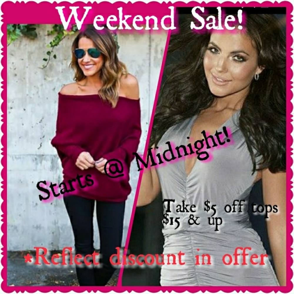 Starts Every Friday @12a Est. Take $5 off all tops AND sweaters priced $15 & up