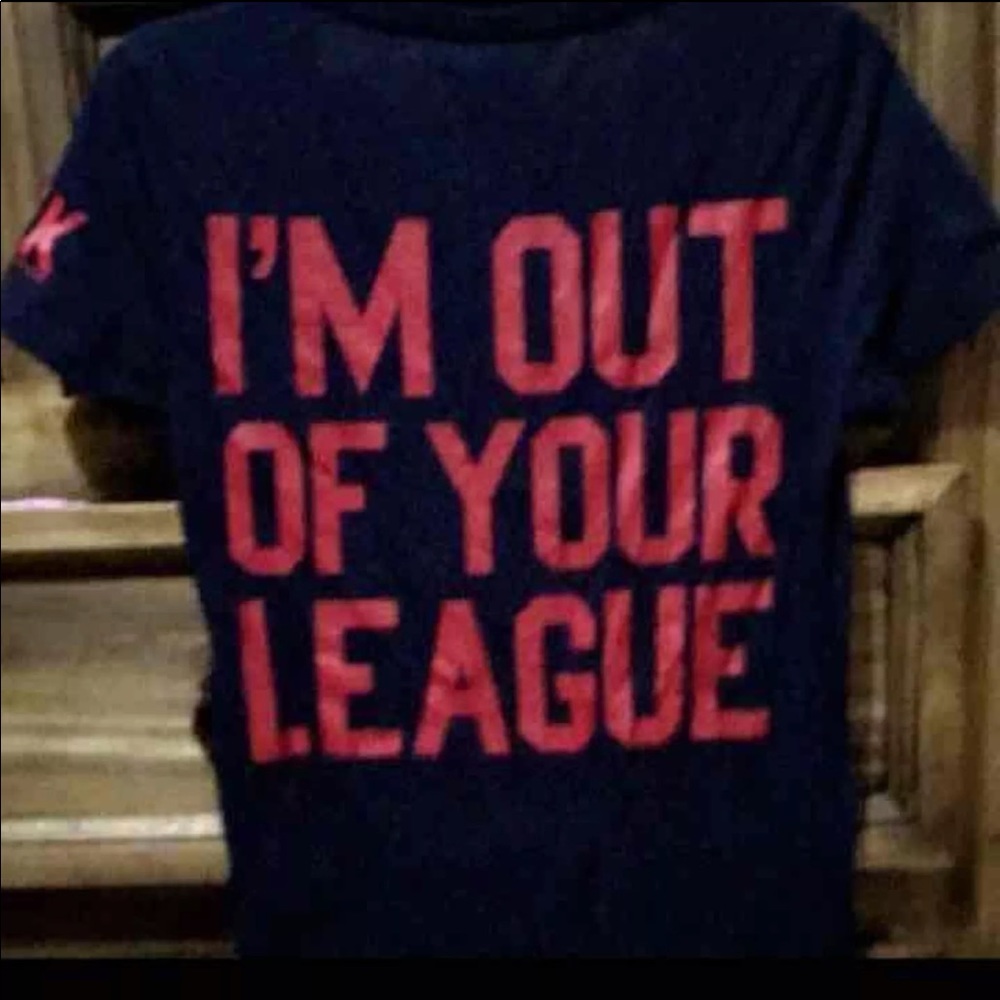 i'm out of your league tee
