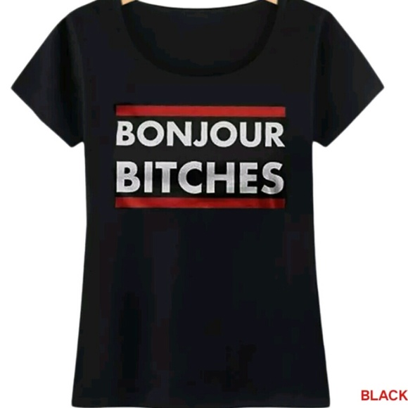 🔴Sale!! Bonjour Bitches T shirt - Picture 2 of 2