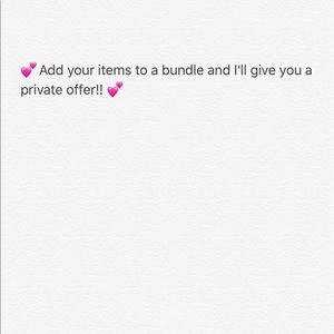 Bundle items and I'll give you a private offer!!