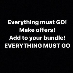 EVERYTHING MUST GO!! ALL LISTINGS WILL BE GONE!!
