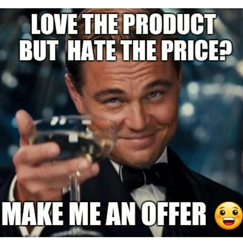 If you don't ask I can't say yes! Send me offers!