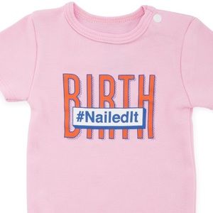 Birth #nailedit Funny Baby Onesie pink