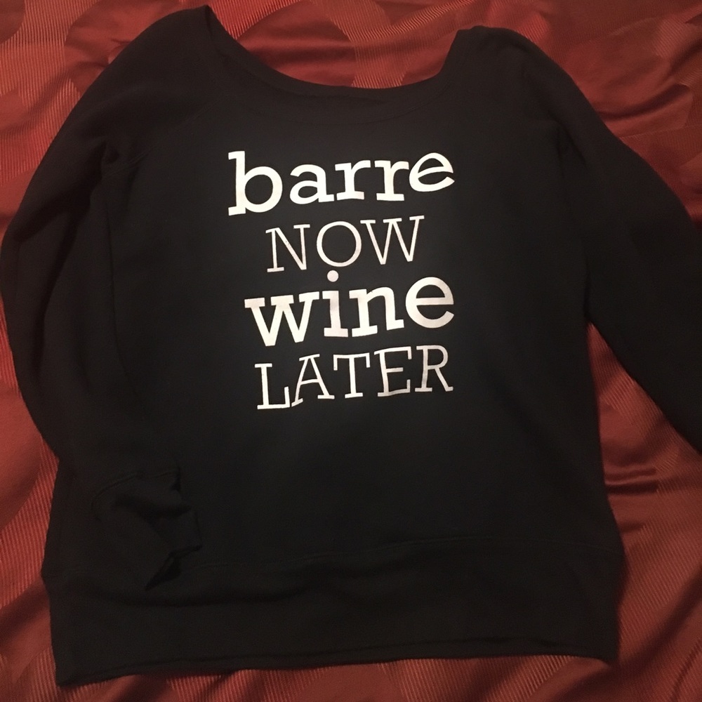 Barre now wine later pullover