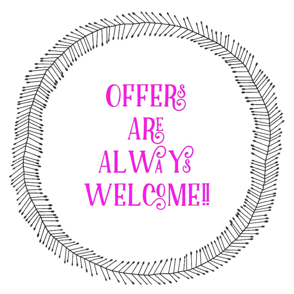 Offers Welcome!!