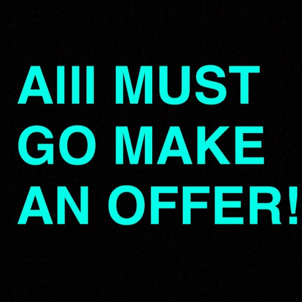 Cleaning out my closet. Please make an offer