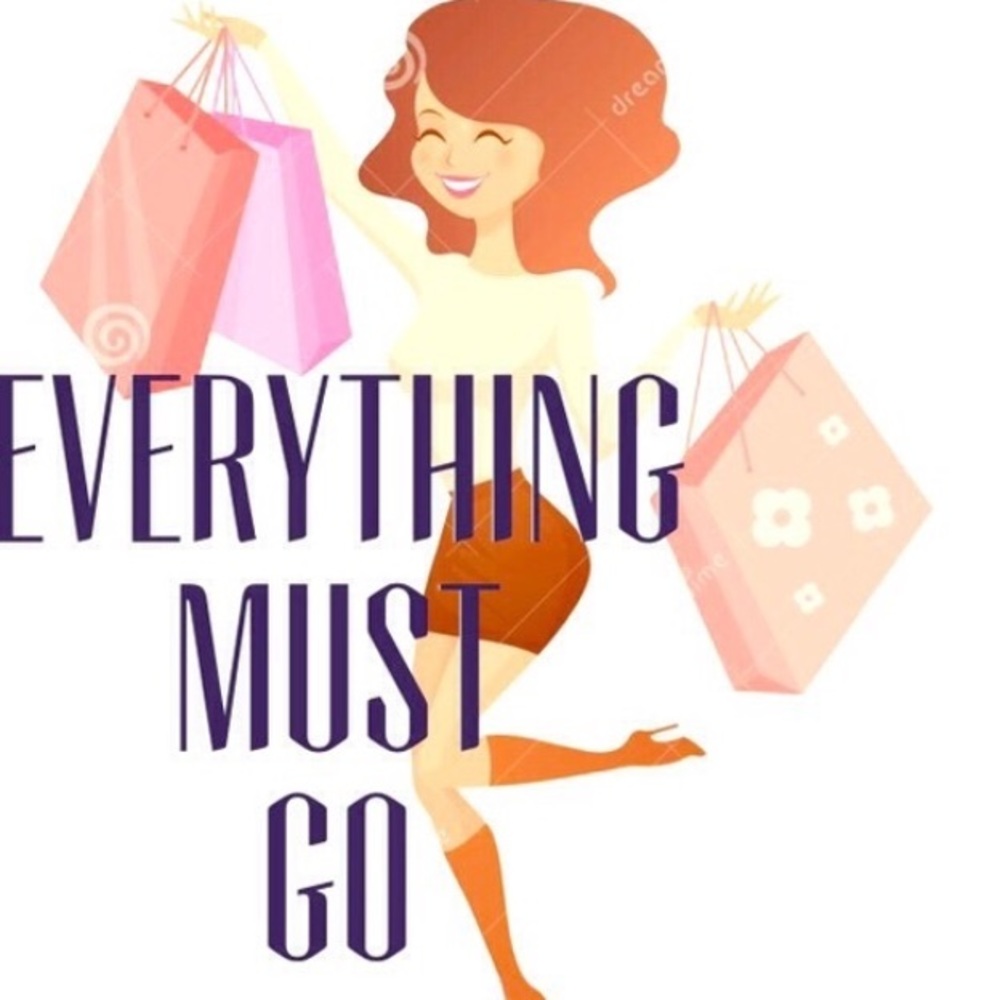 EVERYTHING MUST GO!