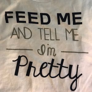 Tell Me I'm Pretty Onesie