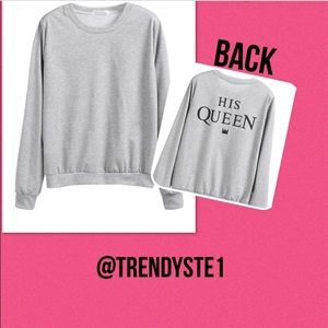 HIS QUEEN sweatshirt