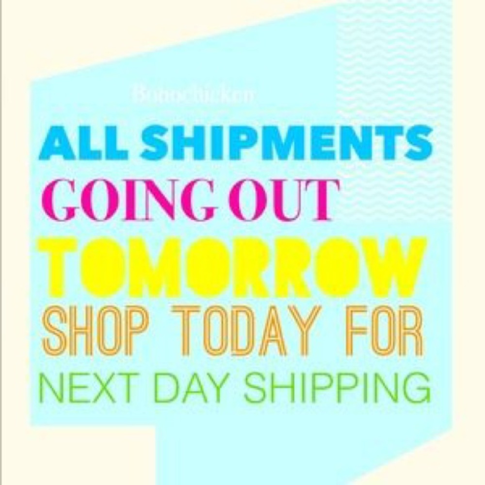 Shipping everything tomorrow morning!