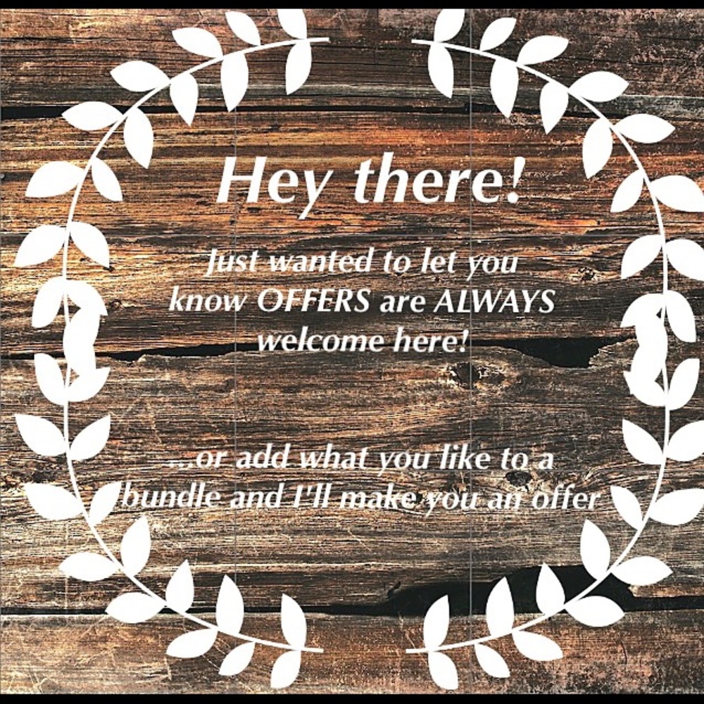 Don't be afraid to make offers! I'm nice 😊