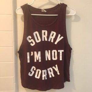 Sorry I'm Not Sorry Tank
