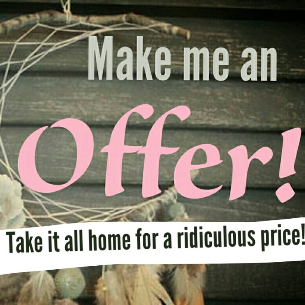 I accept offers!