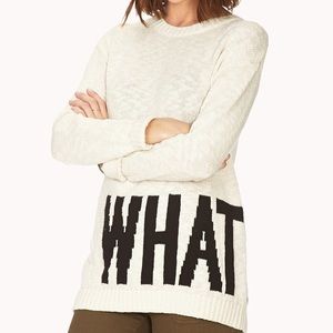 💖BOGO💖  Whatever! Sweater