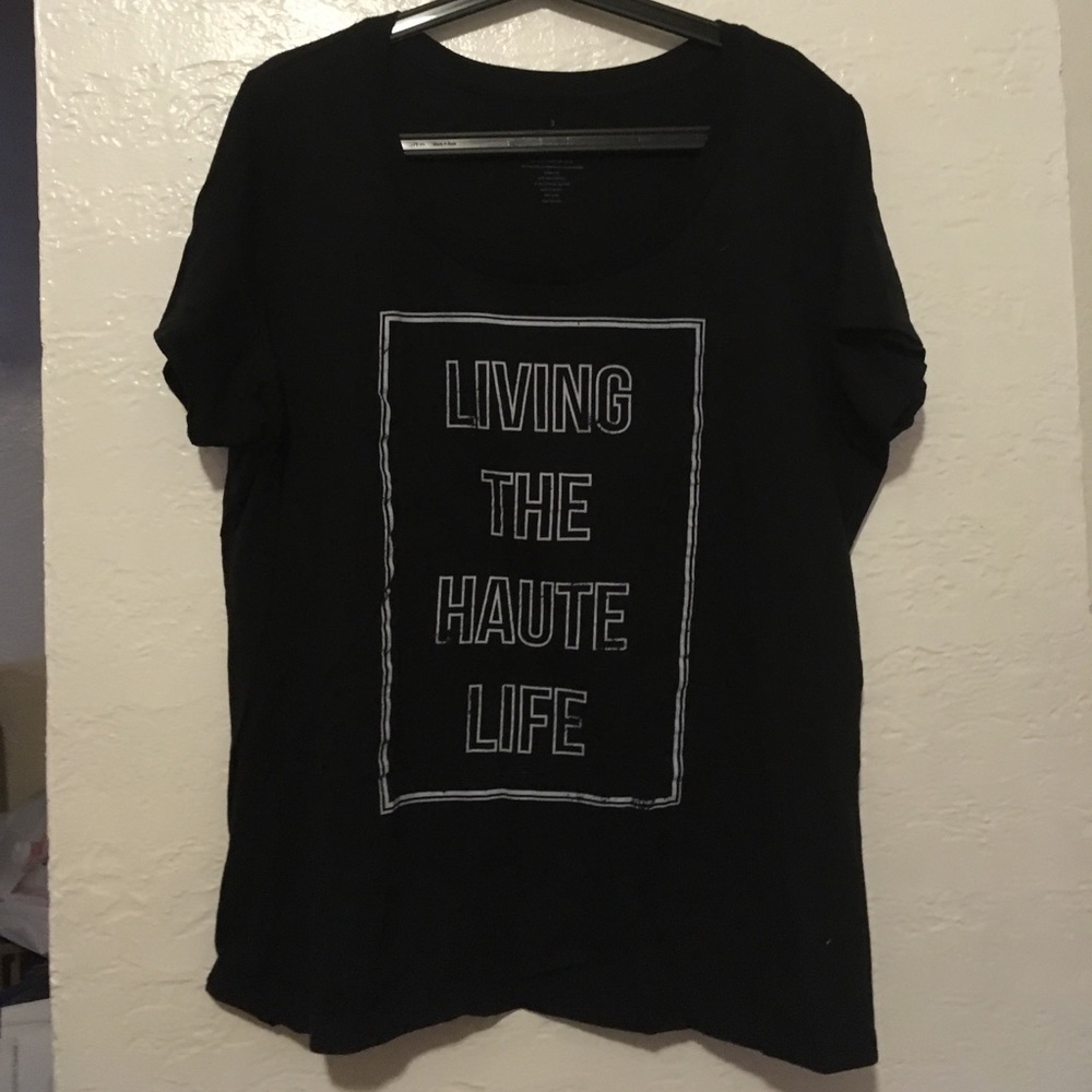 FINAL SALE! Torrid Living the Haute Life tee