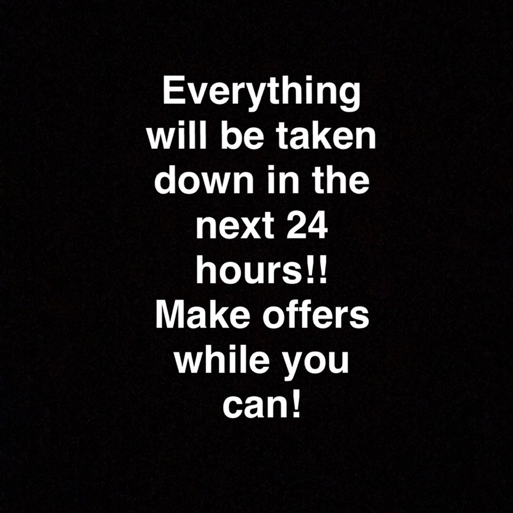 Everything must go!