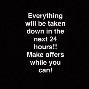 Everything must go!