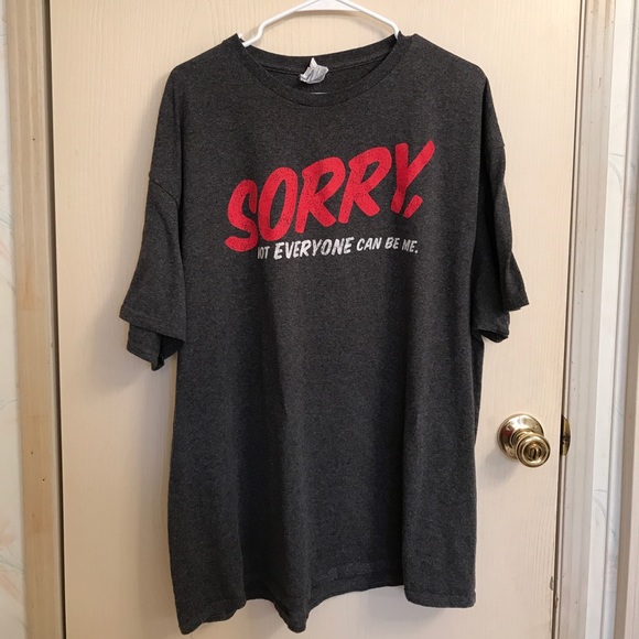 Delta Other - (2X) Sorry, Not Everyone Can Be Me T-Shirt