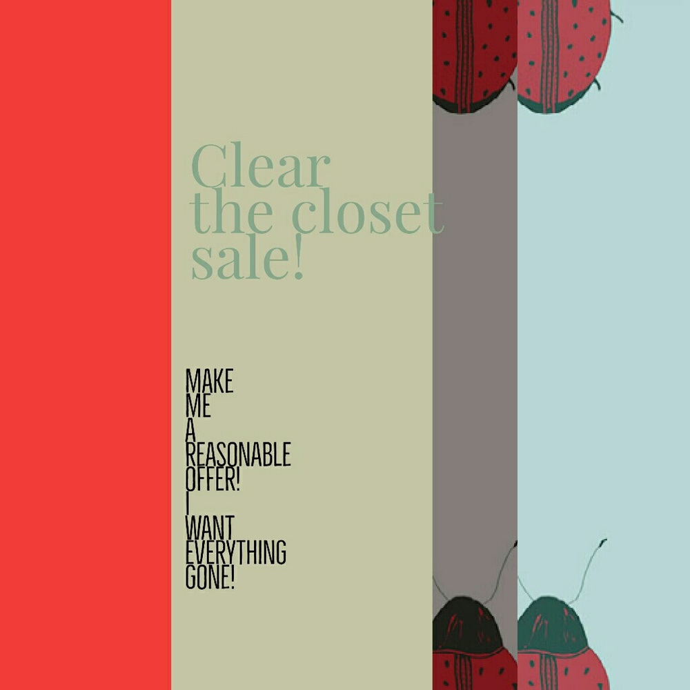 Clear the closet! Everything must go!