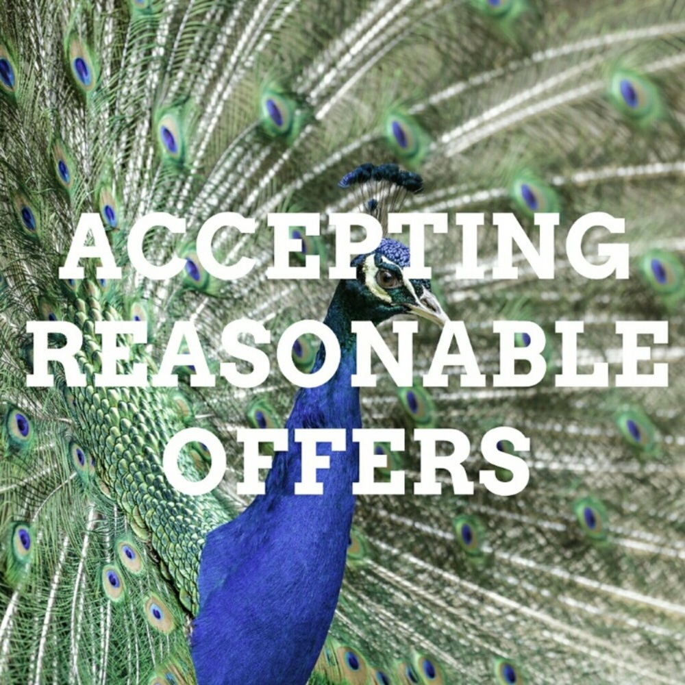 Accepting all reasonable offers!