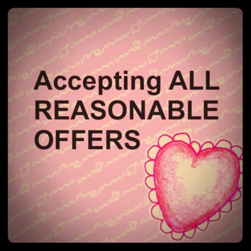 Accepting All Reasonable Offers!