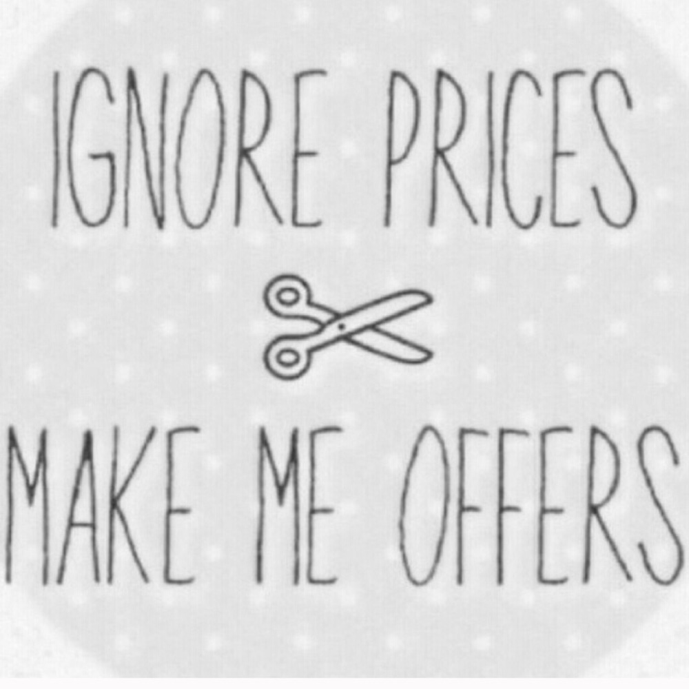 Ignore prices! Make an offer 💕