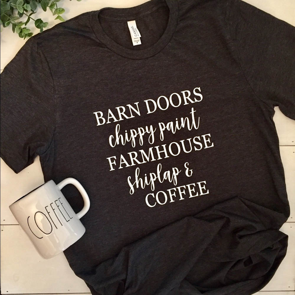 Ladies tee shirt. Farmhouse, coffee, shiplap