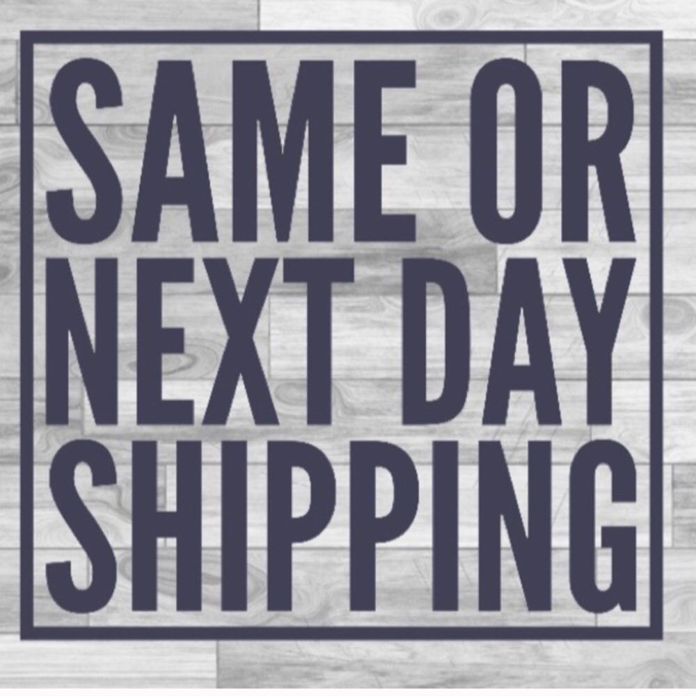 Same or next day shipping!