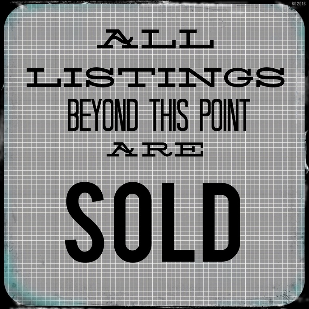 All Listings Beyond This Point Are SOLD