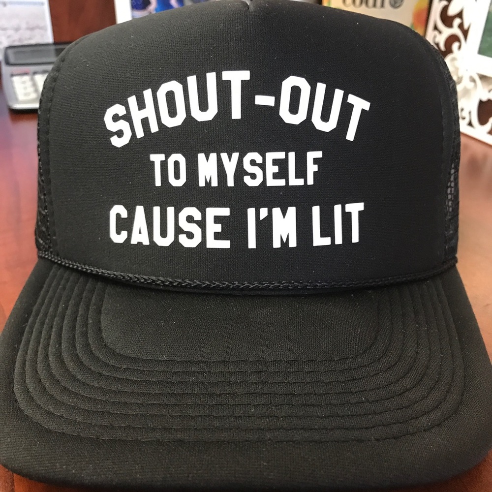 Shout out to myself cause I'm lit snap back hat