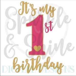 Ifs my 1st sparkle and shine Birthday