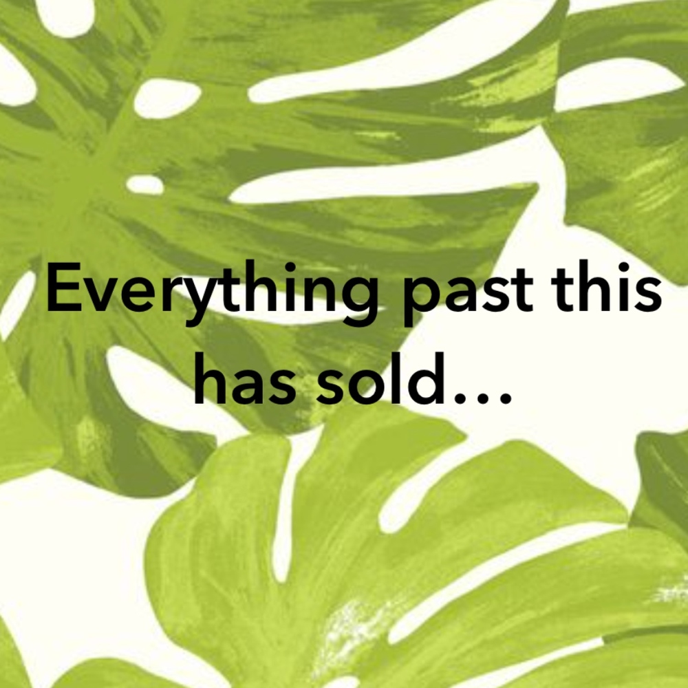 Everything past this photo is sold