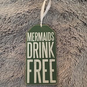Mermaids Drink Free Sign