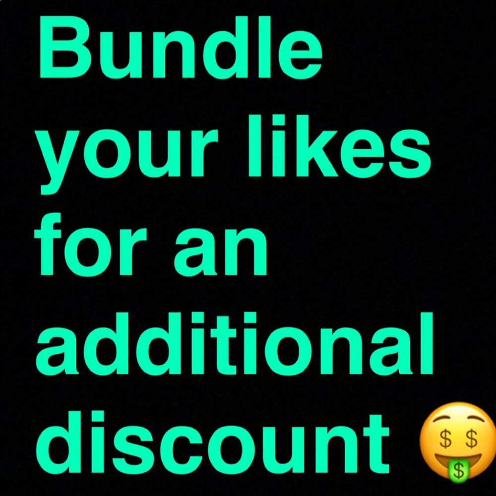 BUNDLE YOUR LIKES AND SAVE BIG