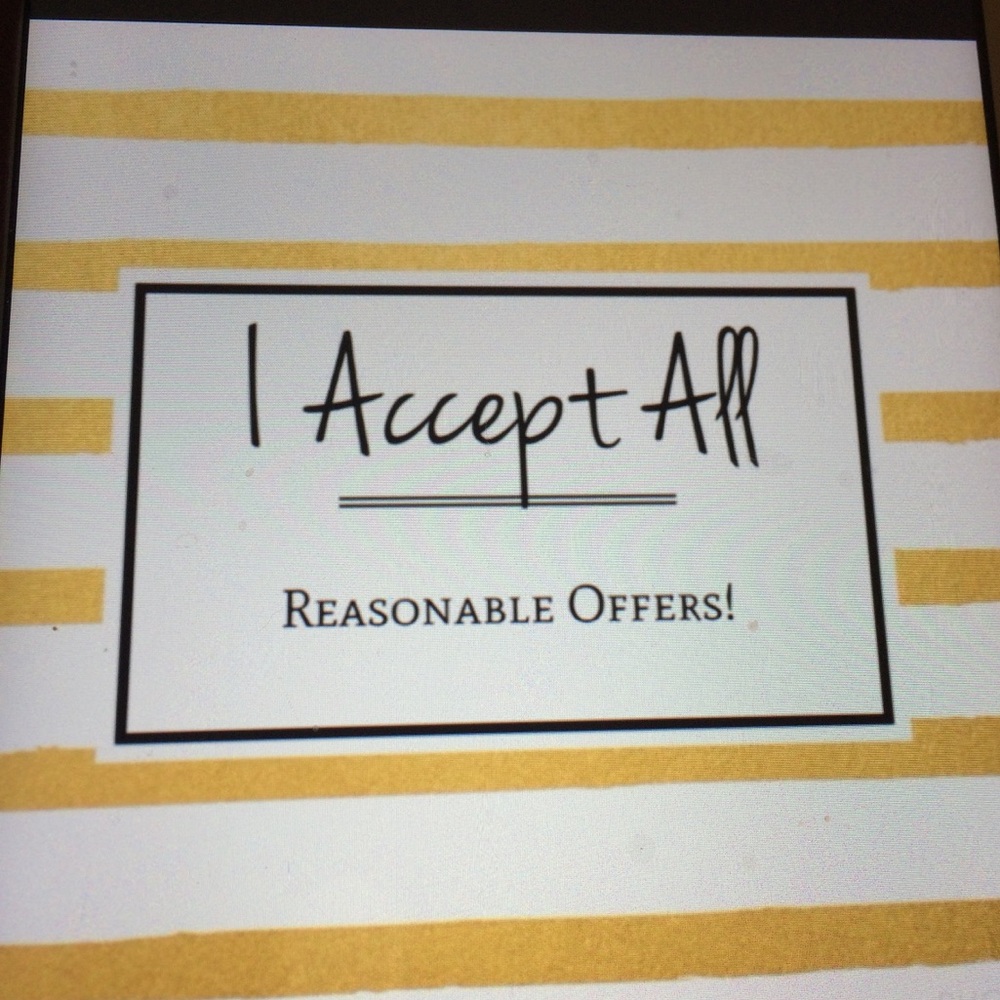 Please Read -- Reasonable Offers Only Please