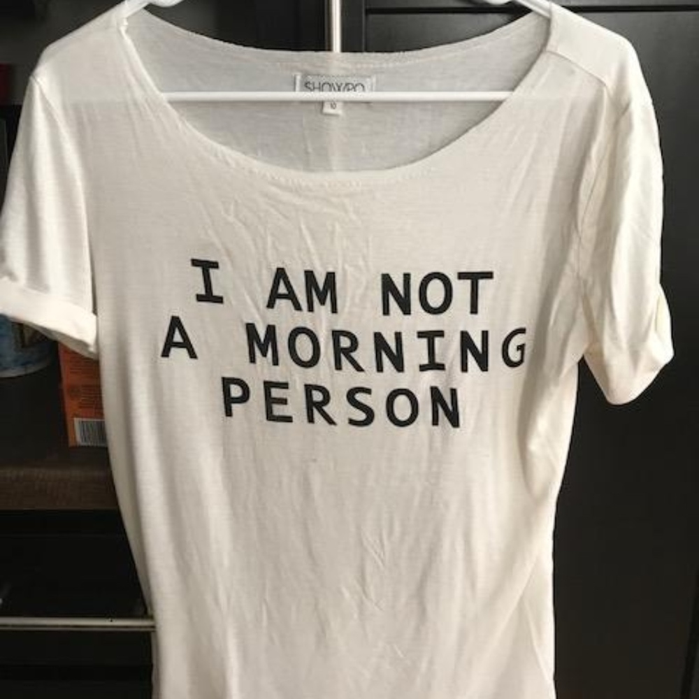 I Am Not A Morning Person Tee