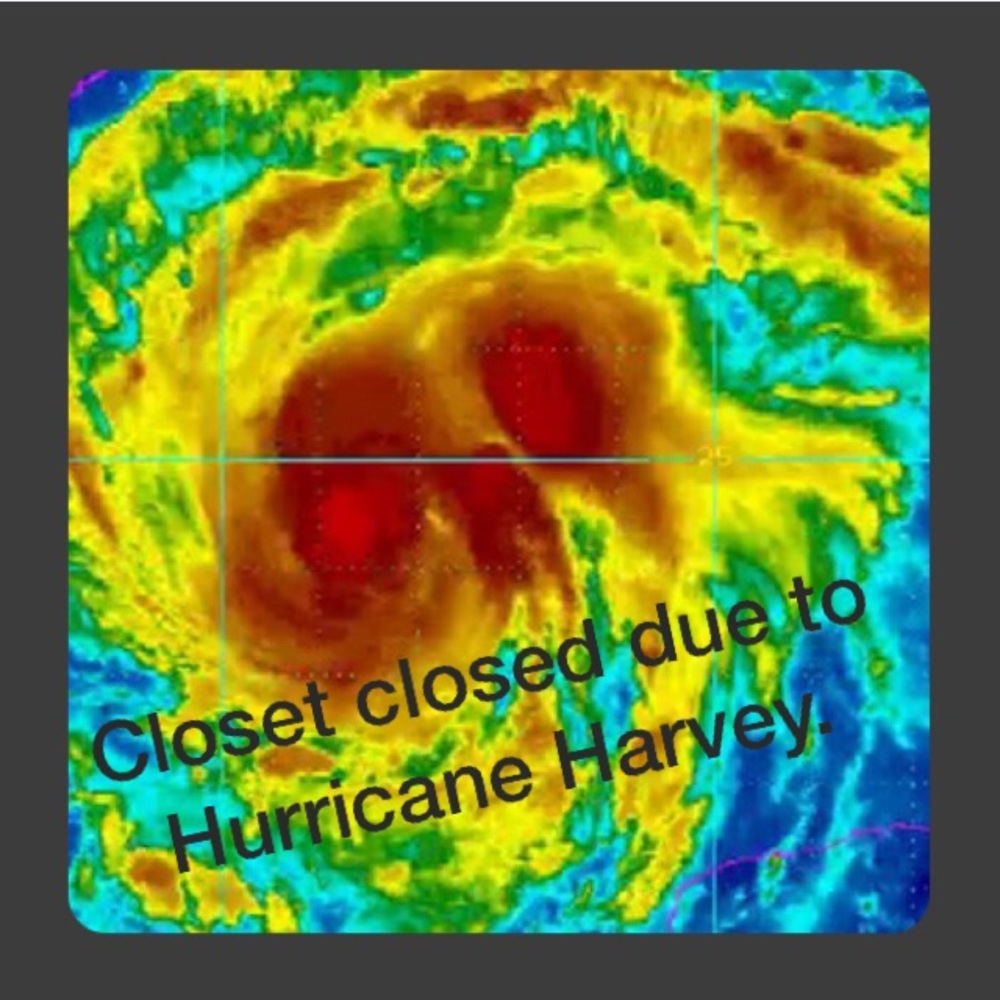 Closet CLOSED due to Hurricane Harvey.