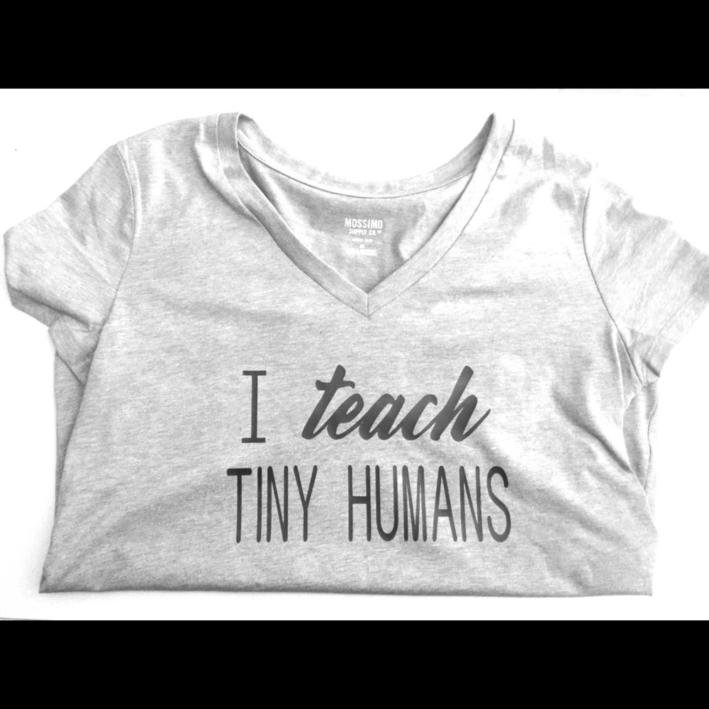 I teach tiny humans Vneck 🍎