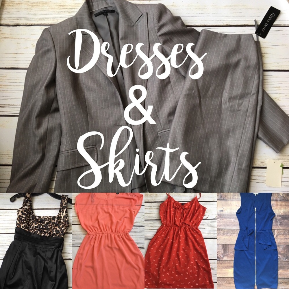 Dresses and skirts.