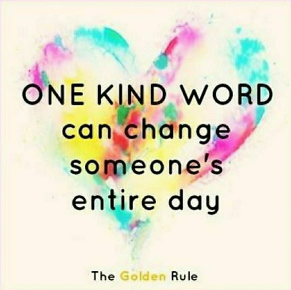 ** BE KINDER THAN NECESSARY **