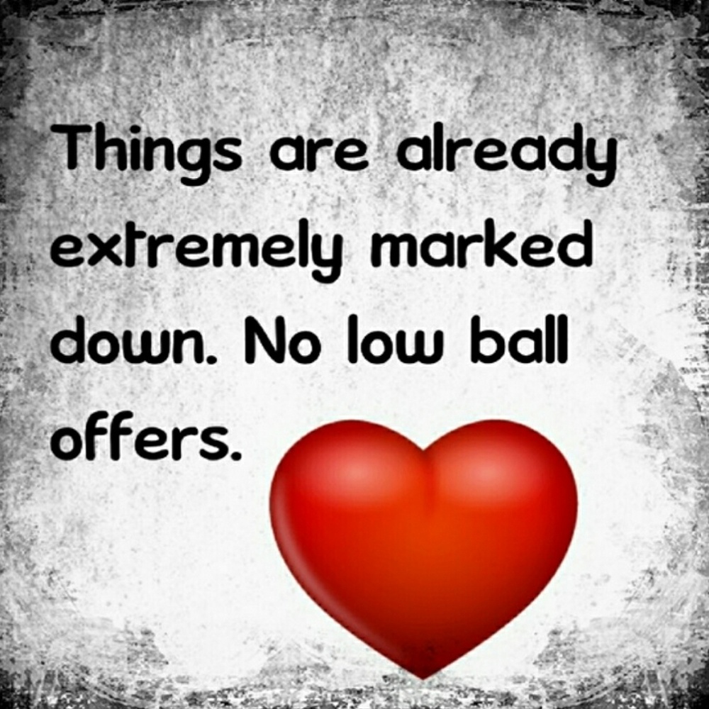 NO LOWBALL OFFERS