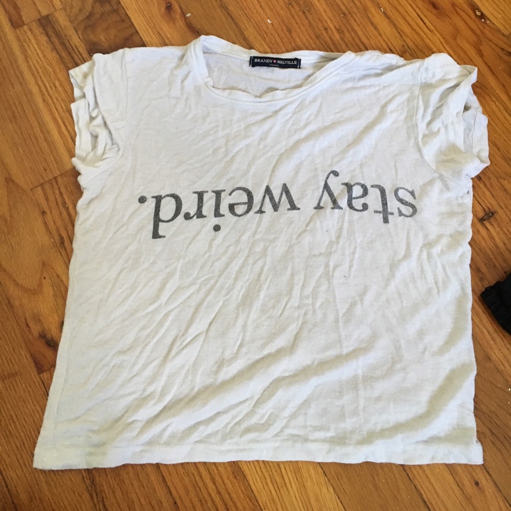 Brandy Melville stay weird t shirt