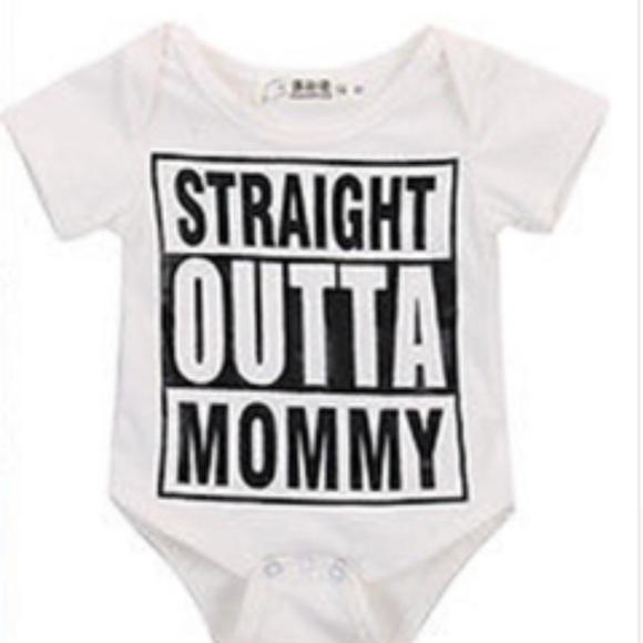 Other - Straight outta mommy onesie for baby infant