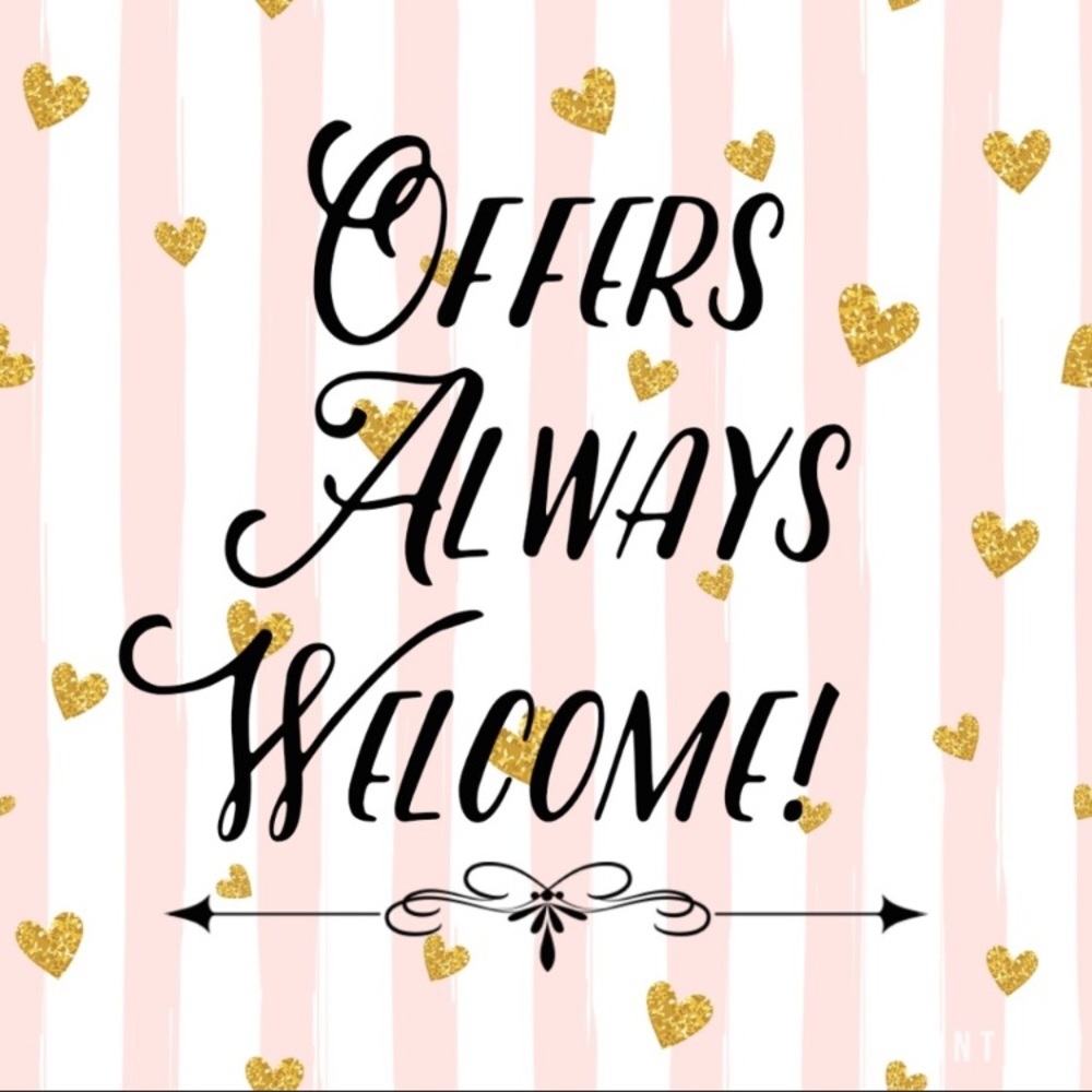 Offers always welcome!