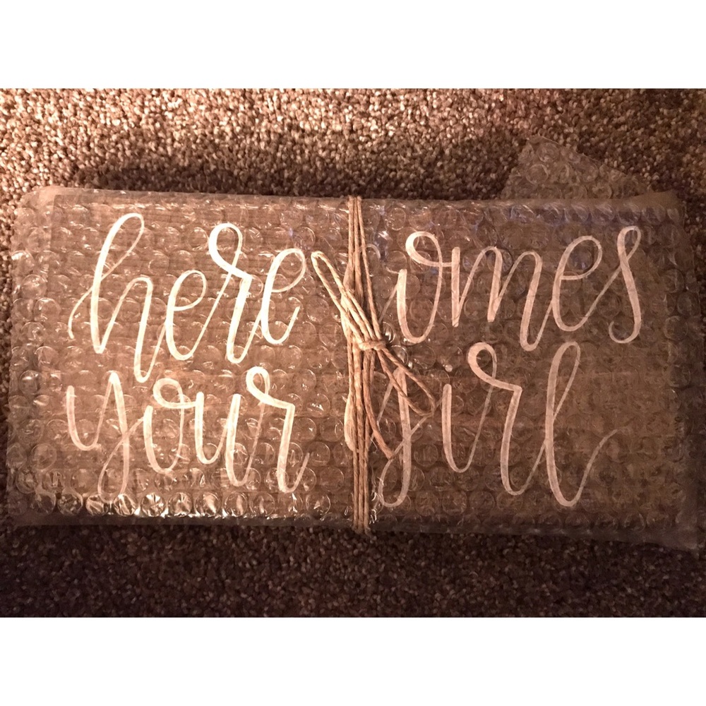 Here Comes Your Girl sign