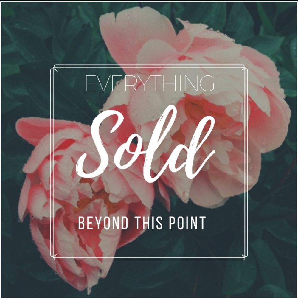 Everything sold past this point